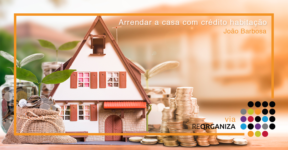 arrendar casa com crédito habitação